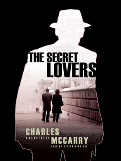 Title details for The Secret Lovers by Charles McCarry - Wait list